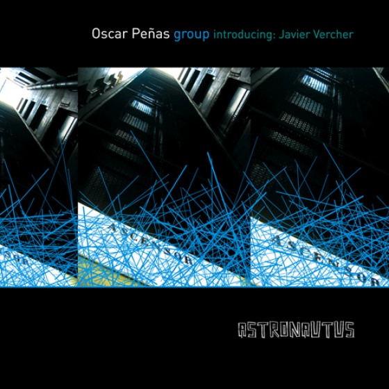 Oscar PeÃ±as group introducing Javier Vercher Astronautus Jazz Barcelona ciudad condal Spanish jazz music fresh sound records
